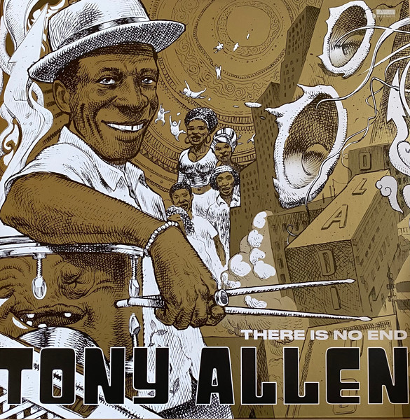 Tony Allen ? There Is No End