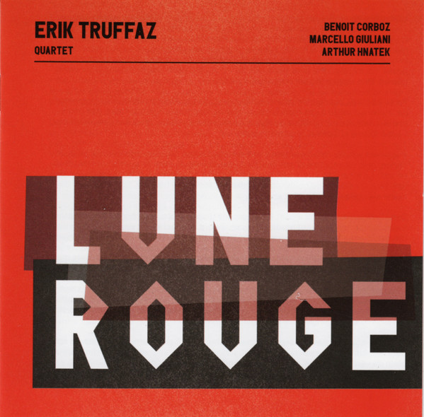 Erik Truffaz Quartet ? Lune Rouge