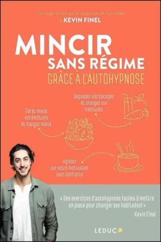 Kevin Finel. Mincir sans régime grâce à l'autohypnose [epub]