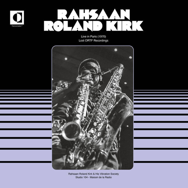 Roland Kirk ? Live in Paris (1970)