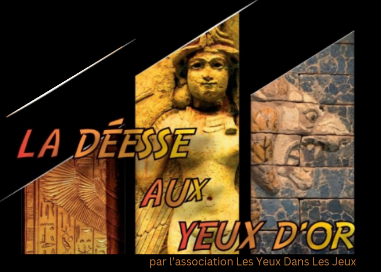 Jeux d'enquete : la d&eacute;eese aux yeux d'or