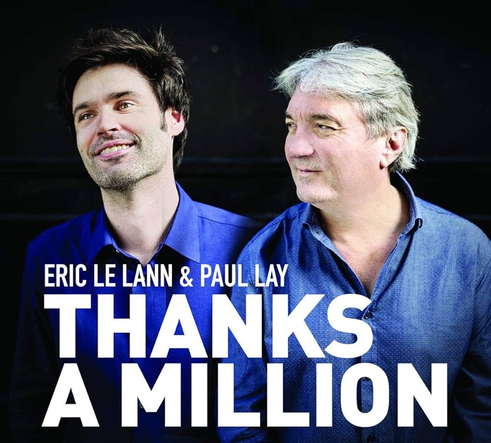 Eric Le Lann, Paul Lay ? Thanks A Million