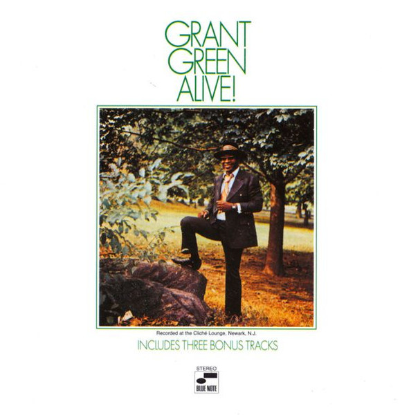 Grant Green ? Alive!