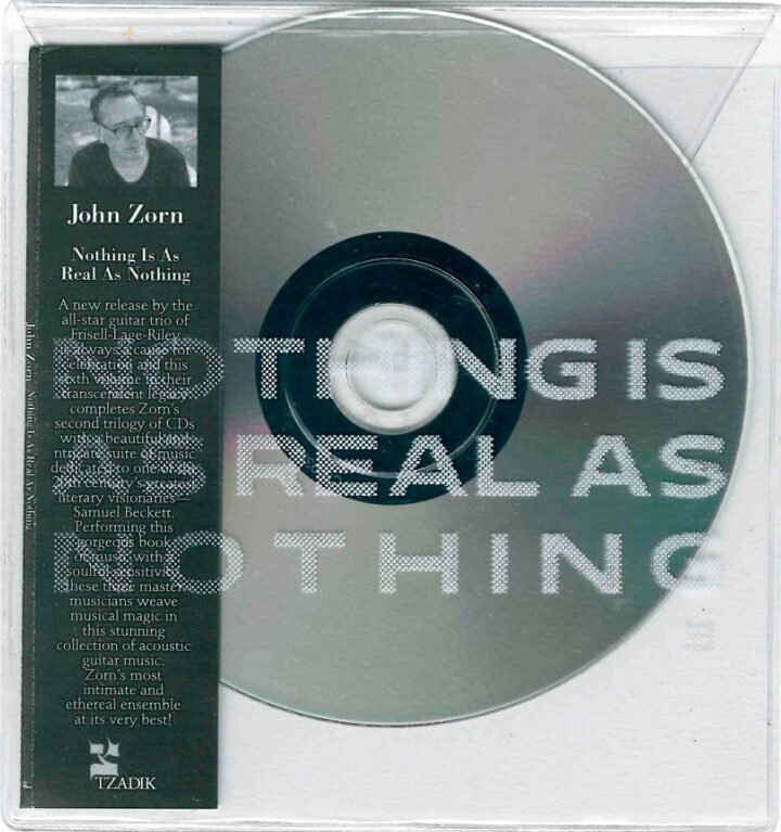 John Zorn ? Nothing Is As Real As Nothing