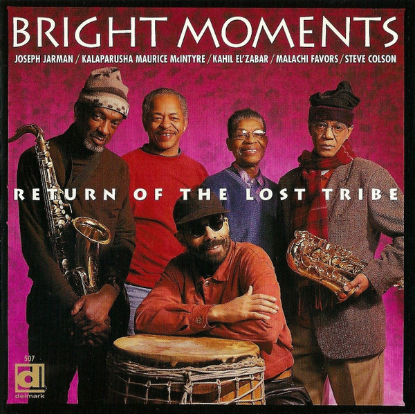 Bright Moments  ? Return Of The Lost Tribe