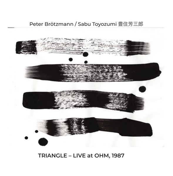 Peter Brötzmann  Sabu Toyozumi  ? Triangle - Live At OHM, 1987