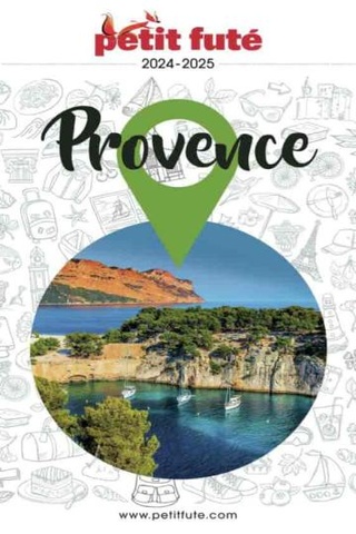 Petit Fûté Provence 2024-2025 [epub]