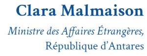 Signature de Clara Malmaison, Ministre des Affaires Etrangères