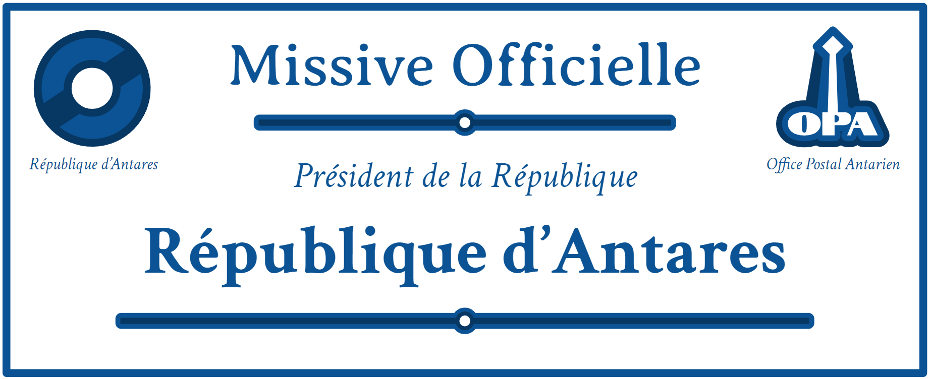Entête du Président de la République, missive envoyée par l'Office Postal Antarien Entête du Président de la République, missive envoyée par l'Office Postal Antarien