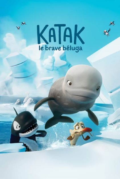 Katak, le brave béluga (2023) FREN [...]